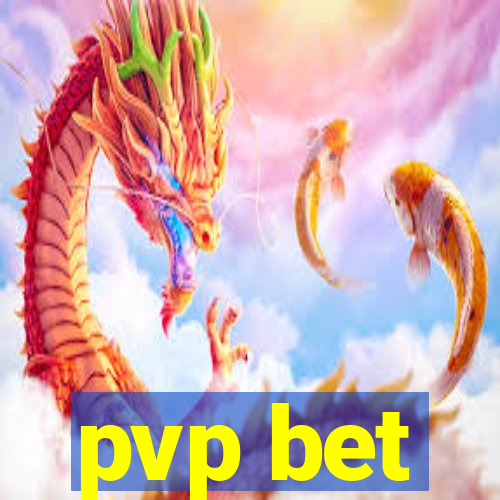 pvp bet